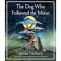 The Dog Who Followed the Moon : Norbury, James: Amazon.sg: Books